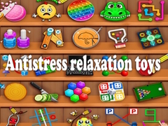 Cluiche Antistress relaxation toys