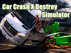 Cluiche Car Crash X Destroy Simulator