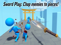 Cluiche Sword Play: Chop enemies to pieces!