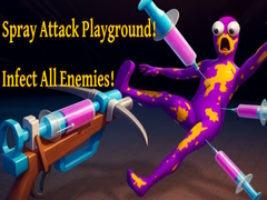 Cluiche Spray Attack Playground! Infect All Enemies!