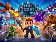 Cluiche Office Knight 3D Castle Defense