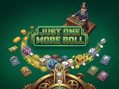 Cluiche Just One More Roll