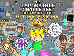 Cluiche The Impossible Challenge Becoming The Ultimate Sigma
