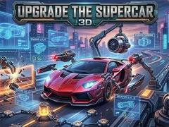 Cluiche Upgrade the Supercar 3D