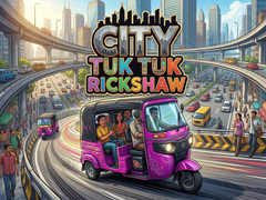 Cluiche City Tuk Tuk Rickshaw