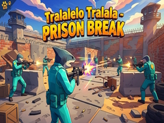 Cluiche Tralalelo Tralala - Prison Break