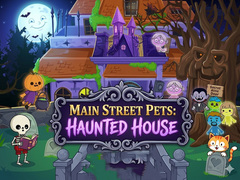 Cluiche Main Street Pets Haunted House