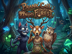 Cluiche Prank Call - 99 Nights In The Forest