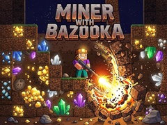 Cluiche Miner with bazooka