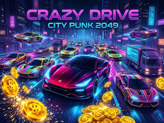 Cluiche Crazy Drive City Punk 2049