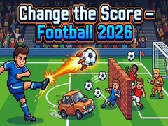 Cluiche Change the Score — Football 2026