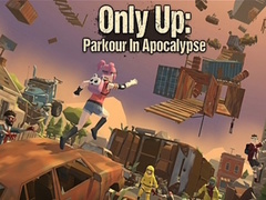 Cluiche Only Up: Parkour In Apocalypse