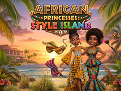 Cluiche African Princesses: Style Island
