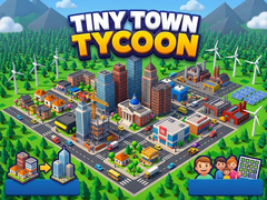 Cluiche Tiny Town Tycoon