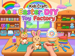 Cluiche Kids Craft: Easter DIY Toy Factory 