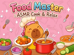 Cluiche Food Master: ASMR Cook & Relax