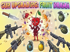 Cluiche Gun Upgrading: Fruit Drama
