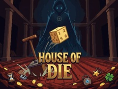 Cluiche House of Die