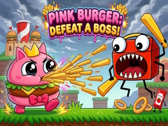 Cluiche Pink Burger: Defeat a BOSS!