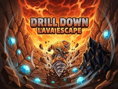 Cluiche Drill Down: Lava Escape