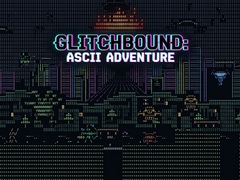 Cluiche Glitchbound: Ascii Adventure