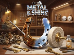 Cluiche Metal & Shine