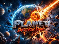 Cluiche Planet Destruction