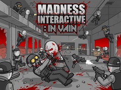 Cluiche Madness Interactive: In Vain