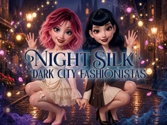 Cluiche Night Silk Dark City Fashionistas