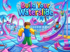 Cluiche Build Your Waterslide