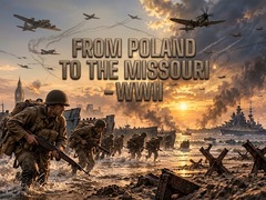 Cluiche From Poland to the Missouri - WWII