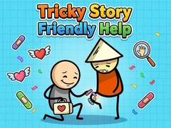 Cluiche Tricky Story Friendly Help
