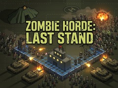 Cluiche Zombie Horde: Last Stand