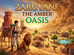 Cluiche Zaruvane - The Amber Oasis