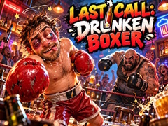 Cluiche Last Call Drunken Boxer