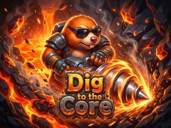 Cluiche Dig to the Core