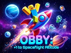 Cluiche Obby: +1 to spaceflight altitude