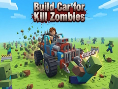 Cluiche Build Car for Kill Zombies