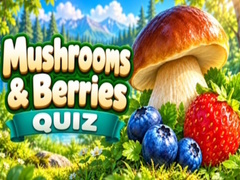 Cluiche Mushrooms & Berries Quiz