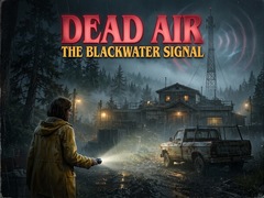 Cluiche Dead Air - The Blackwater Signal