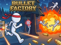 Cluiche Bullet Factory