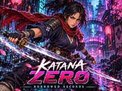Cluiche Katana Zero: Borrowed Seconds