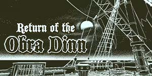 Fill ar ais an Obra Dinn 